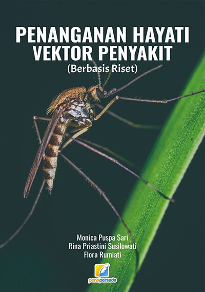 Penanganan Hayati Vektor Penyakit (Berbasis Riset)